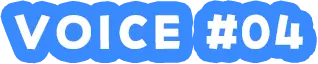 VOICE #04